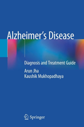 Alzheimer’s Disease: Diagnosis and Treatment Guide