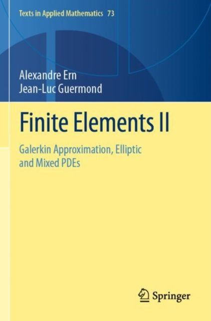 Finite Elements II: Galerkin Approximation,