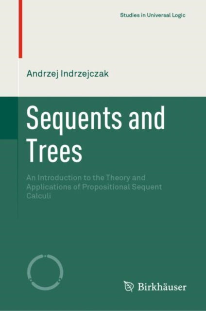 Sequents and Trees: An Introduction to the Theory