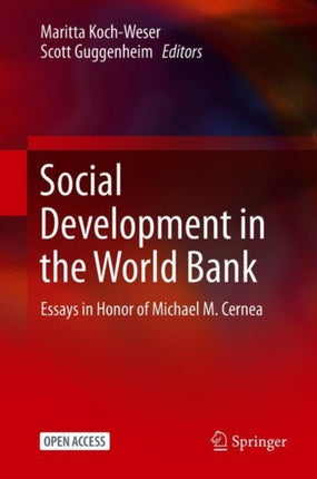 Social Development in the World Bank: Essays in Honor of Michael M. Cernea