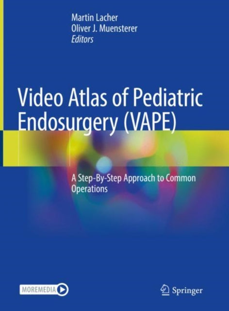 Video Atlas of Pediatric Endosurgery (VAPE): A