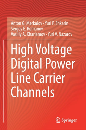 High Voltage Digital Power Line Carrier Channels