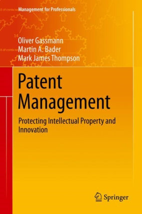 Patent Management: Protecting Intellectual Property and Innovation