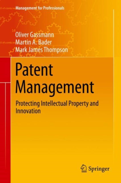 Patent Management: Protecting Intellectual Property and Innovation