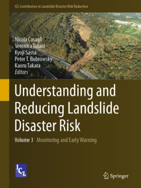 Understanding and Reducing Landslide Disaster Risk: Volume 3 Monitoring and Early Warning