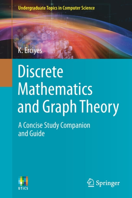 Discrete Mathematics and Graph Theory: A Concise