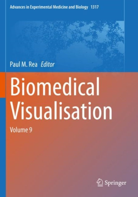 Biomedical Visualisation: Volume 9