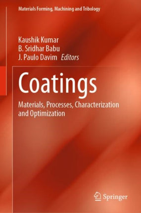 Coatings: Materials, Processes, Characterization and Optimization