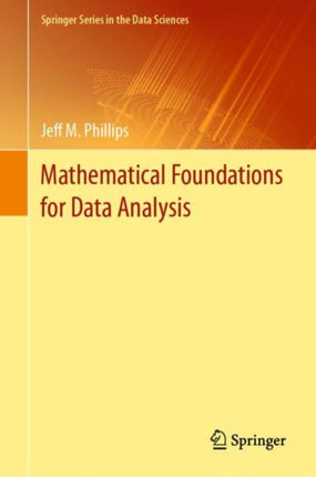 Mathematical Foundations for Data Analysis