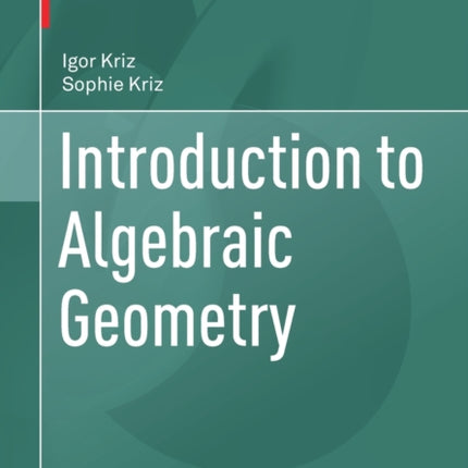 Introduction to Algebraic Geometry