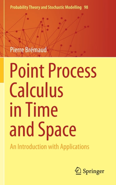 Point Process Calculus in Time and Space: An Introduction with Applications