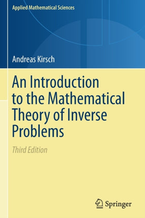 An Introduction to the Mathematical Theory of Inverse Problems