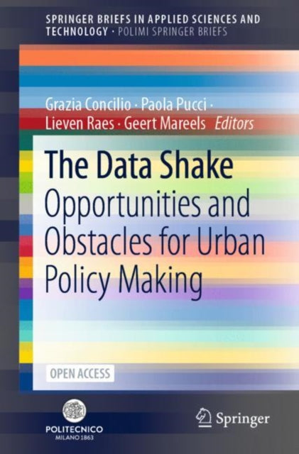 The Data Shake: Opportunities and Obstacles for Urban Policy Making