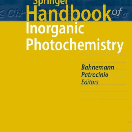 Springer Handbook of Inorganic Photochemistry