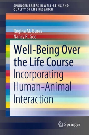 Well-Being Over the Life Course: Incorporating Human–Animal Interaction
