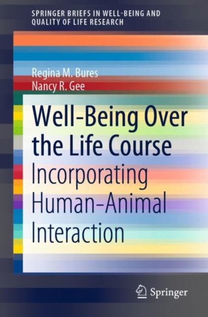 Well-Being Over the Life Course: Incorporating Human–Animal Interaction