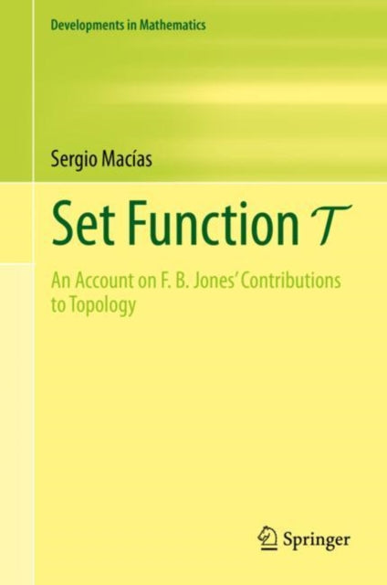 Set Function T: An Account on F. B. Jones'