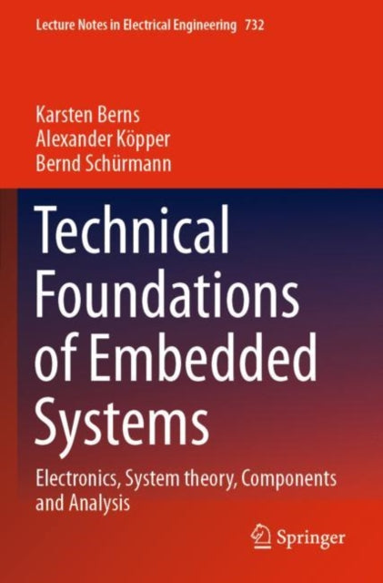 Technical Foundations of Embedded Systems: Electronics, System theory, Components and Analysis