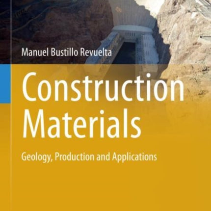 Construction Materials: Geology, Production and Applications