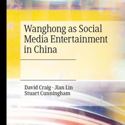 Wanghong as Social Media Entertainment in China