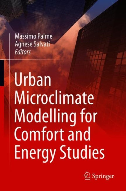 Urban Microclimate Modelling for Comfort and