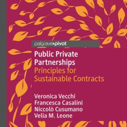 Public Private Partnerships: Principles for Sustainable Contracts