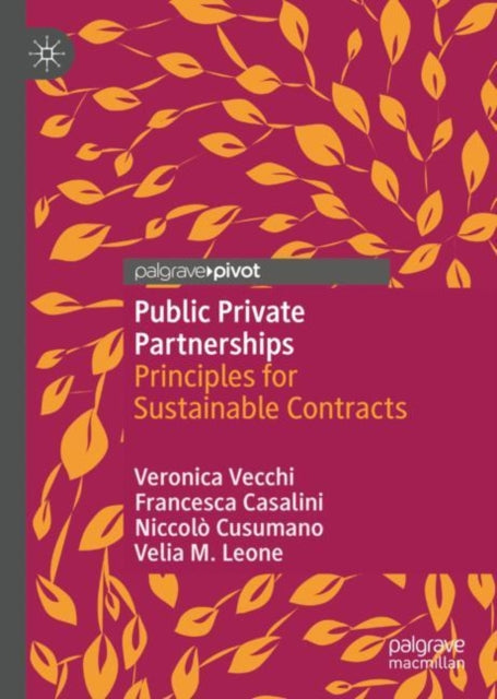 Public Private Partnerships: Principles for Sustainable Contracts