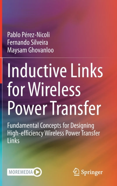 Inductive Links for Wireless Power Transfer: Fundamental Concepts for Designing High-efficiency Wireless Power Transfer Links