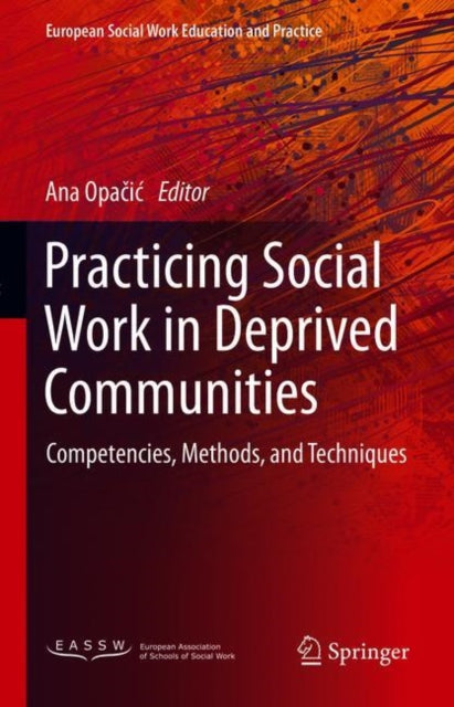 Practicing Social Work in Deprived Communities: