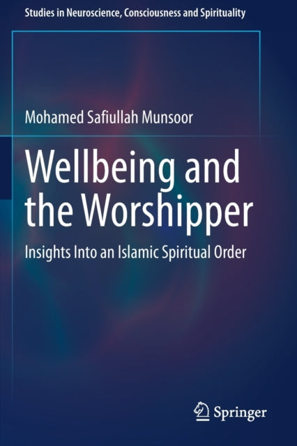 Wellbeing and the Worshipper: Insights Into an Islamic Spiritual Order