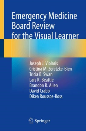 Emergency Medicine Board Review for the Visual