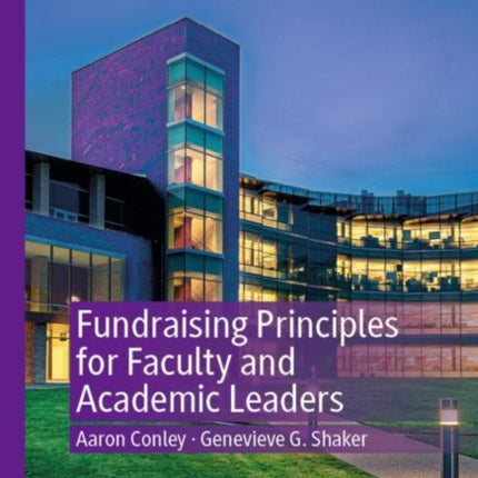 Fundraising Principles for Faculty and Academic Leaders