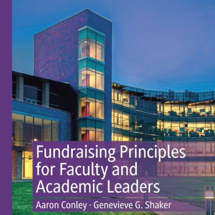 Fundraising Principles for Faculty and Academic Leaders