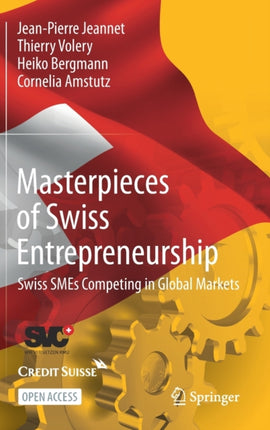 Masterpieces of Swiss Entrepreneurship