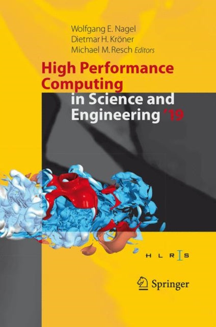 High Performance Computing in Science and Engineering '19: Transactions of the High Performance Computing Center, Stuttgart (HLRS) 2019