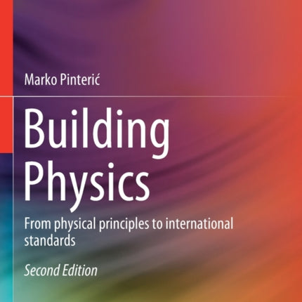 Building Physics: From physical principles to