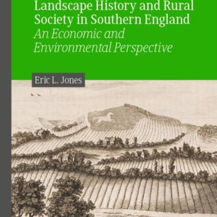 Landscape History and Rural Society in Southern