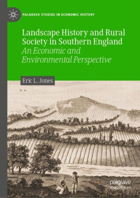 Landscape History and Rural Society in Southern