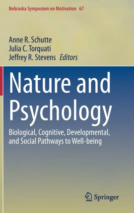 Nature and Psychology: Biological, Cognitive, Developmental, and Social Pathways to Well-being