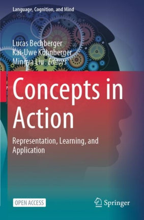 Concepts in Action: Representation, Learning, and
