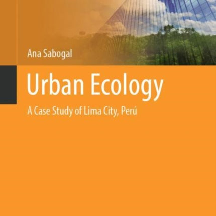 Urban Ecology: A Case Study of Lima City, Perú