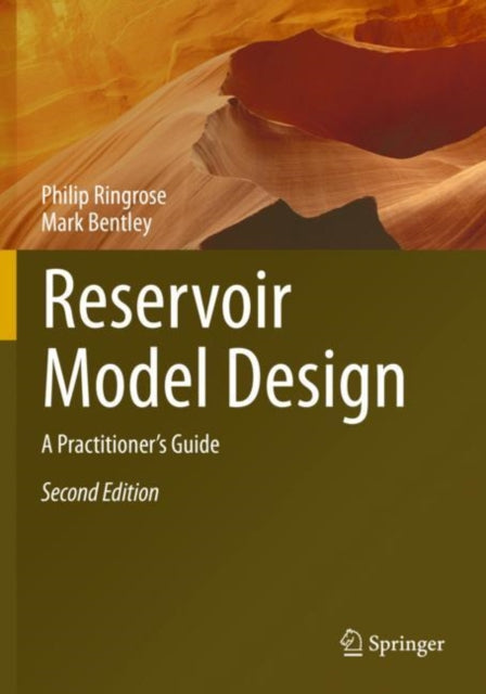 Reservoir Model Design: A Practitioner's Guide