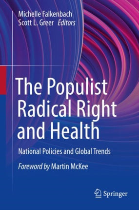 The Populist Radical Right and Health: National Policies and Global Trends