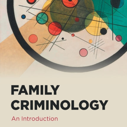 Family Criminology: An Introduction