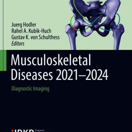 Musculoskeletal Diseases 2021-2024: Diagnostic Imaging