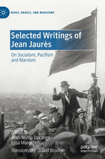 Selected Writings of Jean Jaurès: On Socialism,