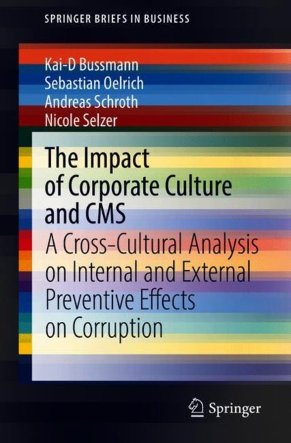 The Impact of Corporate Culture and CMS: A Cross-Cultural Analysis on Internal and External Preventive Effects on Corruption