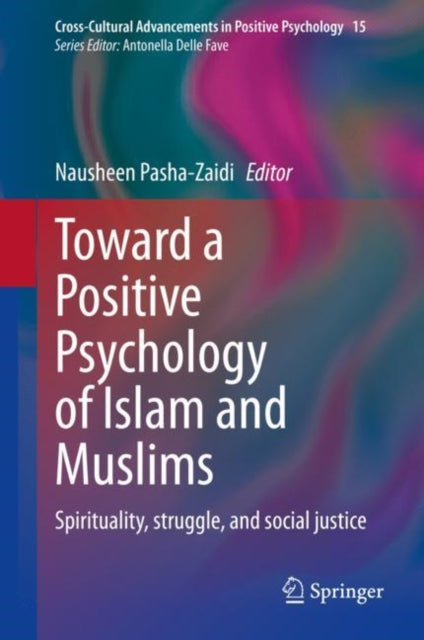 Toward a Positive Psychology of Islam and