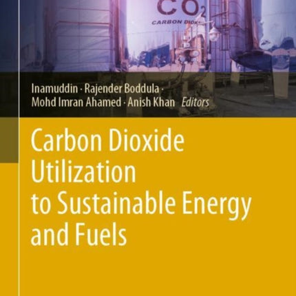 Carbon Dioxide Utilization to Sustainable Energy and Fuels