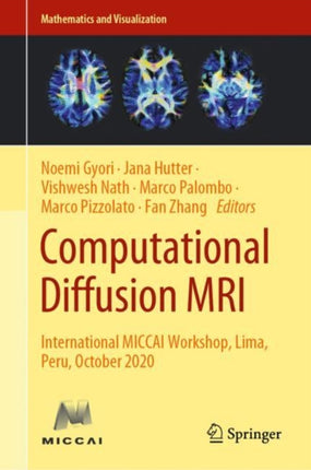 Computational Diffusion MRI: International MICCAI Workshop, Lima, Peru, October 2020